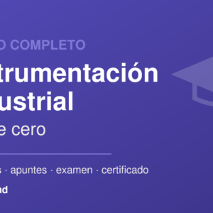 Curso Instrumentación Industrial desde cero
