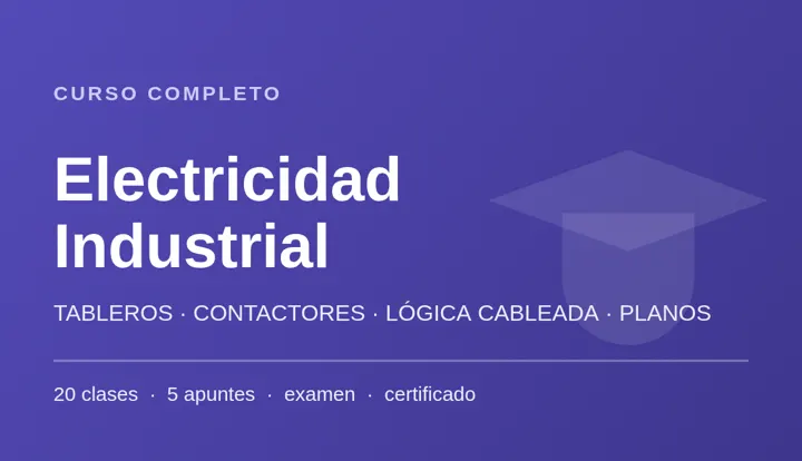 Curso de Electricidad Industrial: del plano al tablero
